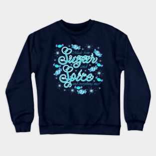 Sugar and Spice Crewneck Sweatshirt